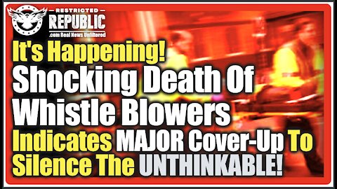 It's Happening! Shocking 'Death Of Whistle Blowers' Indicate MAJOR 'Plot' To Silence UNTHINKABLE!!