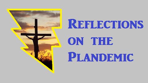 Catholic Reflections on the Plandemic