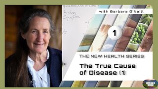 Barbara O'Neill - COMPASS – 1/41 - The True Cause Of Disease