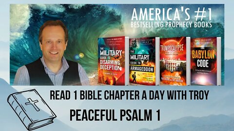 Peaceful Psalm 1: Read 1 Bible Chapter with Troy | Bible-Reading Movement | a Praises Book