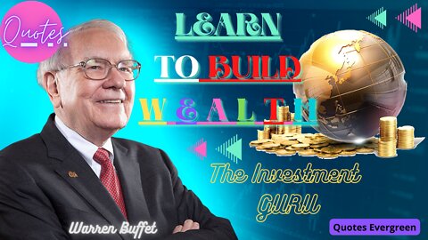 Learn to Build Wealth-Warren Buffet