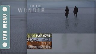 To the Wonder - DVD Menu