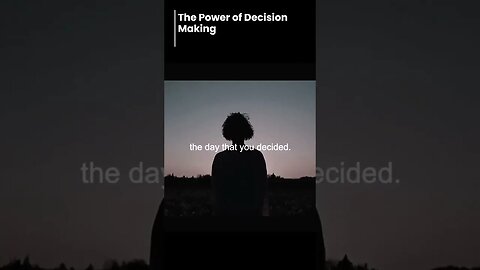 The Power of Decision Making