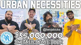 BEHIND THE SUCCESS OF URBAN NECESSITIES AND TWO JS KICKS *$35,000,000 Sneaker Store Tour*