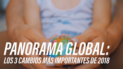 Los 3 cambios más importantes de 2018