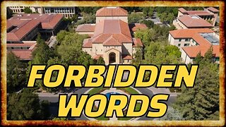 Stanford Publishes ORWELLIAN 'Forbidden Words' List