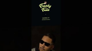 Franky Fade - Work It (Pitched - Snippet)