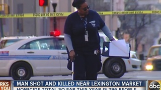 Man shot and killed near Lexington Market