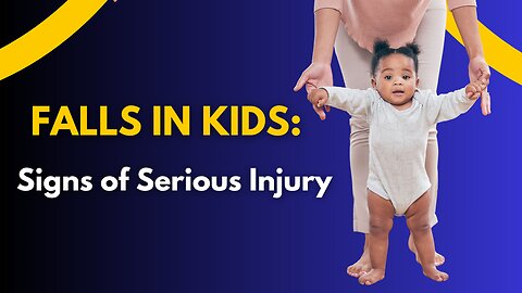 When to Be Worried After a Child Falls | Prevention Tips