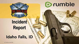 Incident Report - Idaho Falls