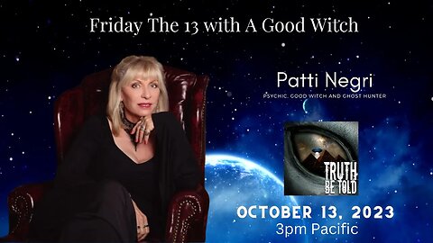 Friday The 13th with Good Witch Patti Negri