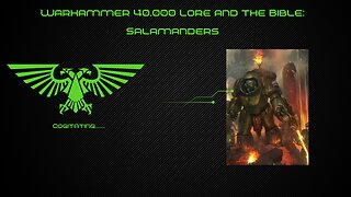 Salamanders Space Marine Chapter | Warhammer 40k Lore and the Bible