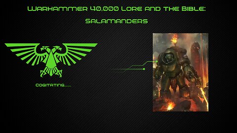 Salamanders Space Marine Chapter | Warhammer 40k Lore and the Bible