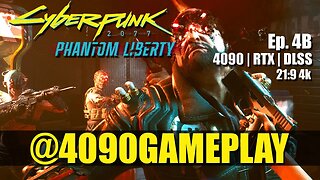 Cyberpunk 2077: Phantom Liberty | Ep. 4B | 4090 Gameplay | 21:9 4k