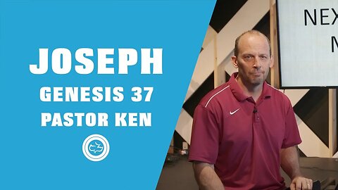 Character Study: Joseph | Older Kids Lesson | Pastor Ken