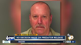 No decision made on sexually violent predator release