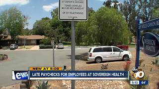 Late paychecks for employees at Sovereign Health