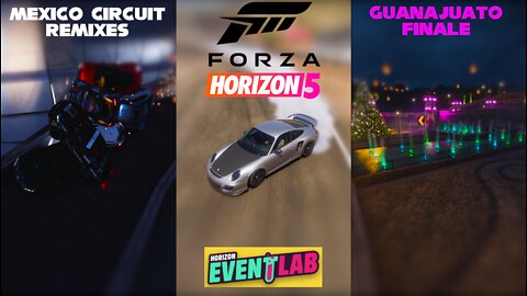 Guanajuato Finale, City Racing, Mexico Circuit Remixes | Forza Horizon 5 Event Lab