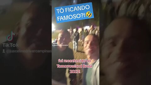 TÔ FICANDO FAMOSO 🤣🤣 FUI RECONHECIDO NO TOMORROWLAND BRASIL 2023