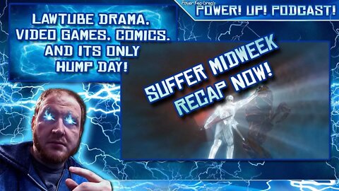 Midweek REEEECAP! From The "LawTube" Drama to Video Games and Comics!