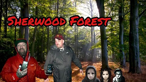 World’s Most Haunted Forest - Robin Hood
