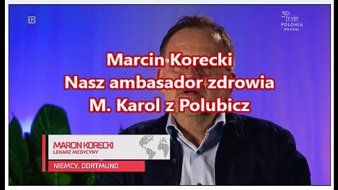 Marcin Korecki-nasz ambasador zdrowia