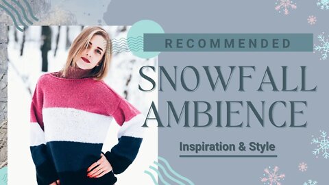 Alluring Snowfall Season | Project winter Fashion For Women #winterstyles #winterambience #snowfall