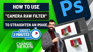 How To Use "Camera Raw Filter" To Straighten An Image