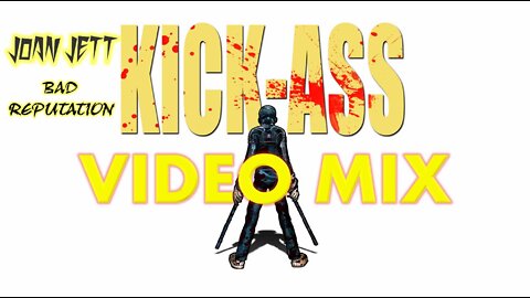 Joan Jett- Bad Reputation (Kick-Ass Video Mix)