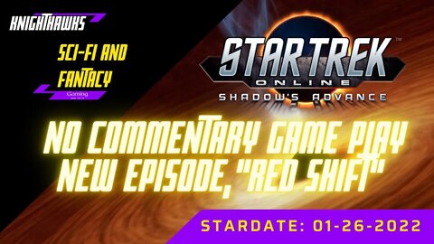 No commentary game play Star Trek Online "RED SHIFT"