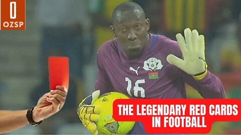 THE LEGENDARY RED CARDS IN FOOTBALL