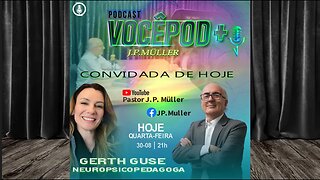 Podcast VocêPod+ Entrevista com a Neuropsicopedagoga Gerth Guse