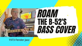 Roam - The B-52's - Bass Cover