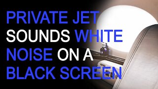 Private Jet Airplane Sounds White Noise to Fall Sleep or Study 10 Hours Black Screen