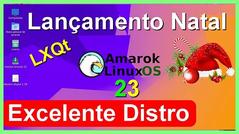 Lançamento Amarok Linux LXQt Debian. Distro Brasileira muito leve, estável, rápida e muito bonita.