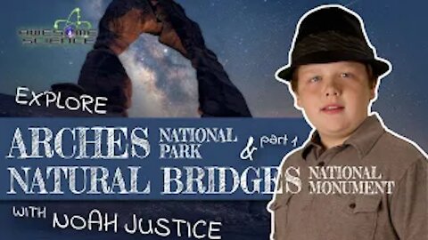 Explore Arches National Park & Natural Bridges National Monument Part1 | Awesome Science