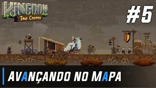 Avançamos Muito na Conquista do MAPA - Kingdom Two Crowns #5 (Gameplay em Portugues)
