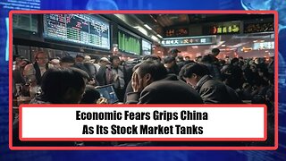 Economic Fears Grips China As Its Stock Market Tanks