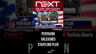 Pentagon Unleashes Startling Plan #shorts