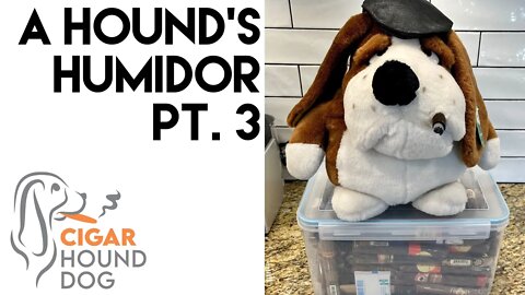 A Hound's Humidor Pt. 3 - Cigar Humidor Tour