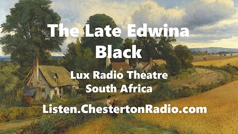 The Late Edwina Black - Lux Radio Theatre South Africa