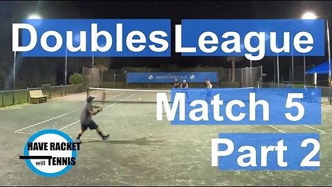 Keeping the error count low | Match 5 | Part 2 | 4.x Doubles League