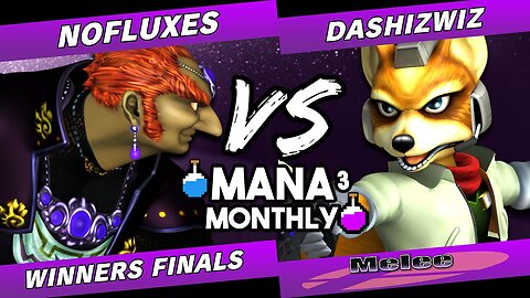 Mana Monthly 3 Winners Finals - NoFluxes (Ganondorf) v DaShizWiz (Fox) Smash Melee Tournament