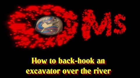 How to back-hook an excavator over the river