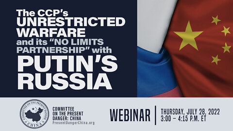 Webinar | The CCP’s “No Limits Partnership” with Putin’s Russia