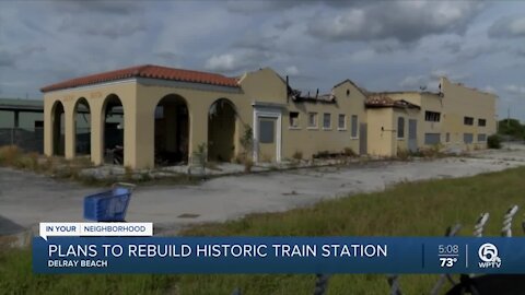 Delray Beach plans to rebuild historic train station