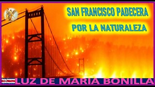 SAN FRANCISCO PADECERA POR LA NATURALEZA - MENSAJE DE SAN MIGUEL ARCANGEL A LUZ DE MARIA 26 NOV 22