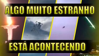 Tem algo muito "estranho no ar". O que está acontecendo?