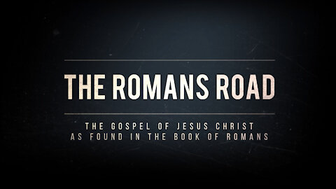 The Romans Road to Salvation | What is the Romans Road?