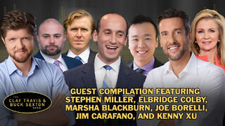 C&B Guests: Stephen Miller, Elbridge Colby, Marsha Blackburn, Joe Borelli, Jim Carafano and Kenny Xu